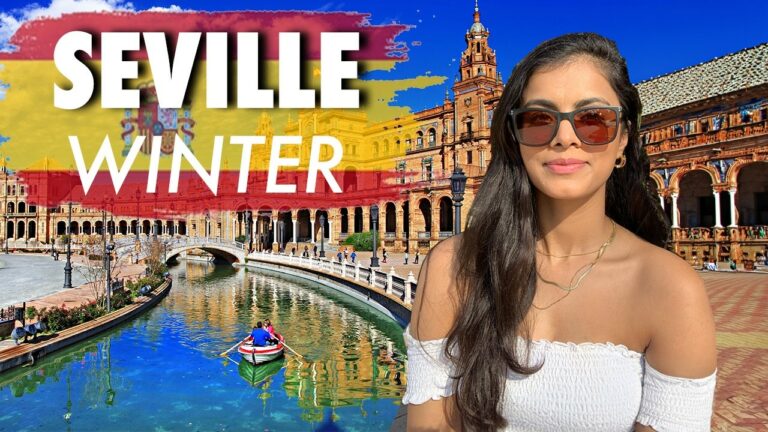 5 Reasons you SHOULD visit Seville Spain in Winter – Travel Guide 2024